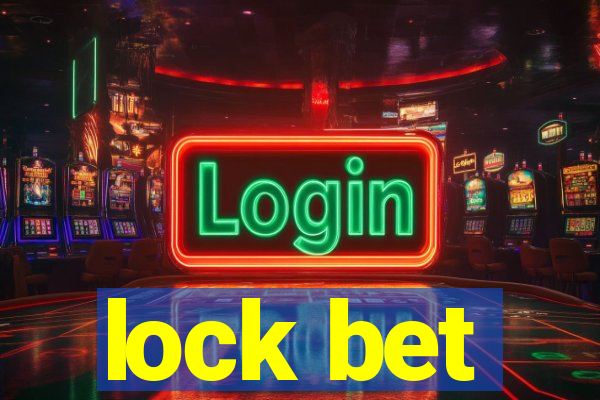 lock bet