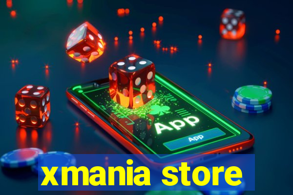 xmania store