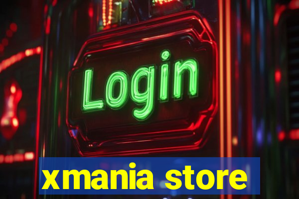 xmania store