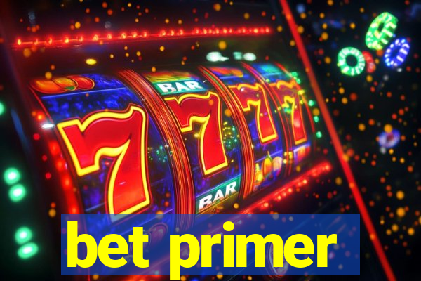 bet primer