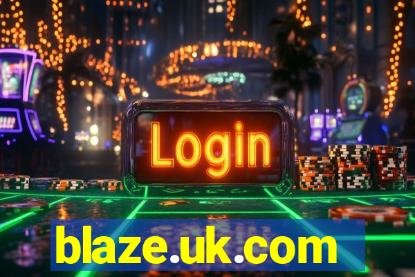 blaze.uk.com