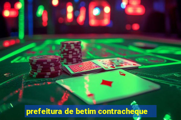 prefeitura de betim contracheque