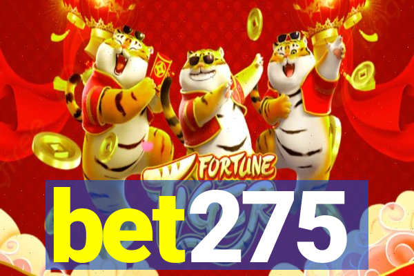 bet275