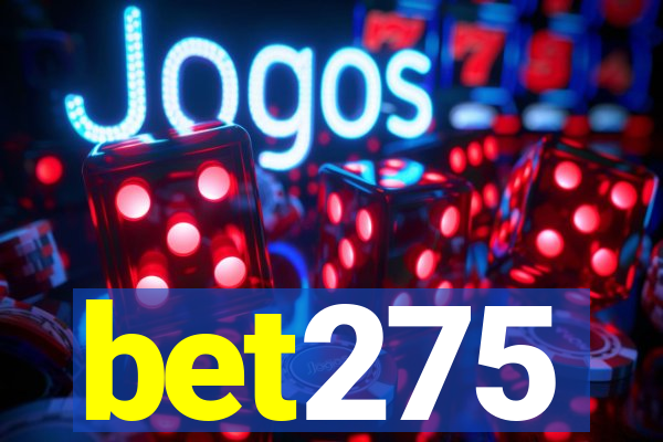 bet275