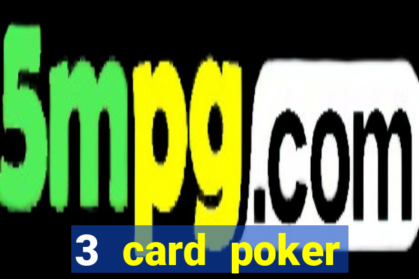 3 card poker casino online