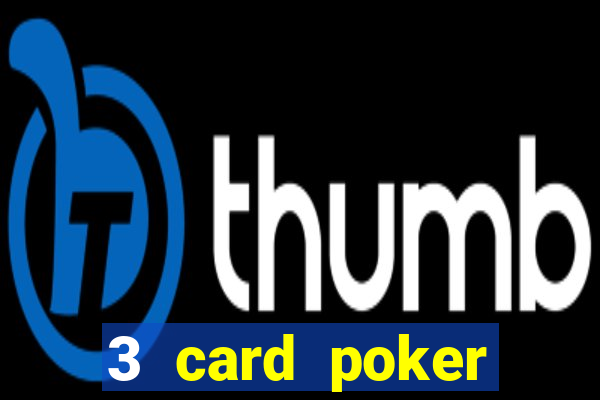 3 card poker casino online