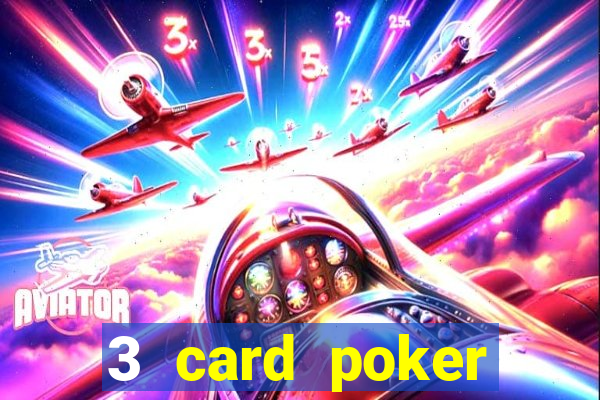 3 card poker casino online