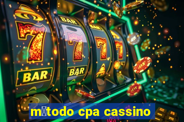 m茅todo cpa cassino