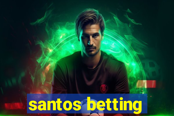 santos betting