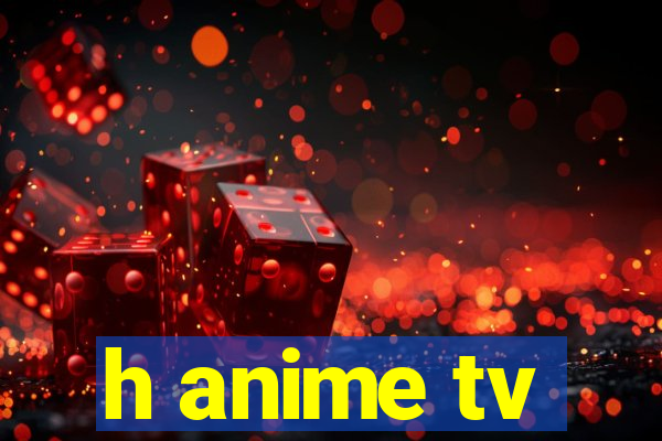 h anime tv