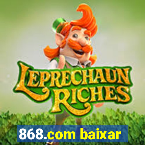 868.com baixar