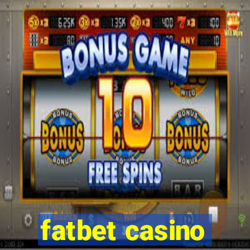 fatbet casino