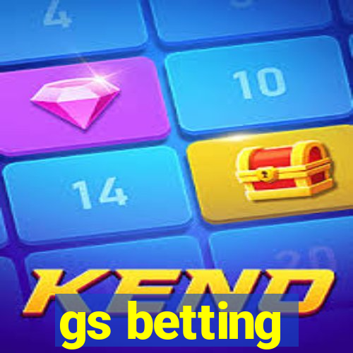 gs betting