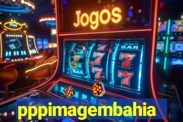 pppimagembahia