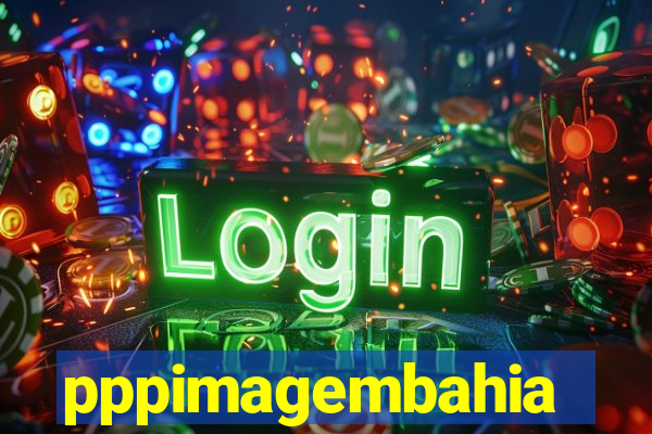 pppimagembahia