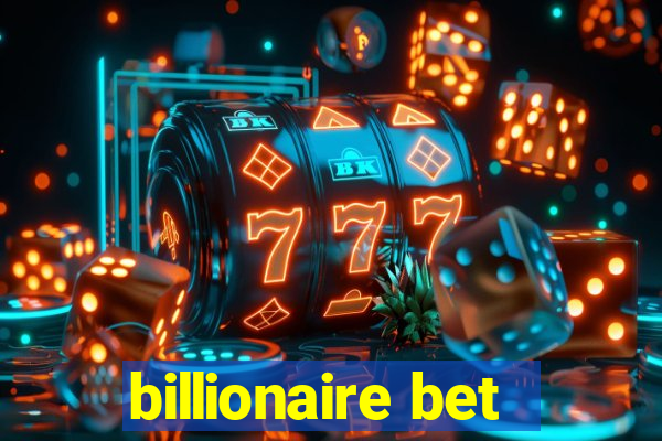 billionaire bet