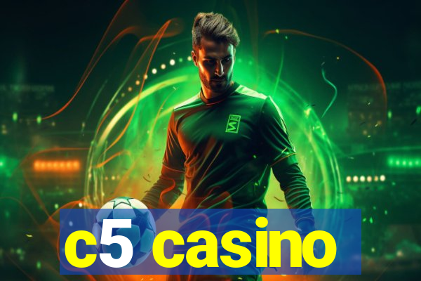 c5 casino