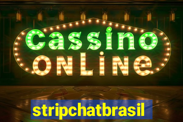 stripchatbrasil