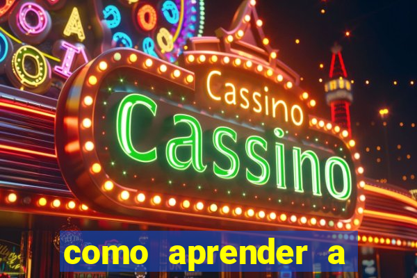 como aprender a jogar cassino online