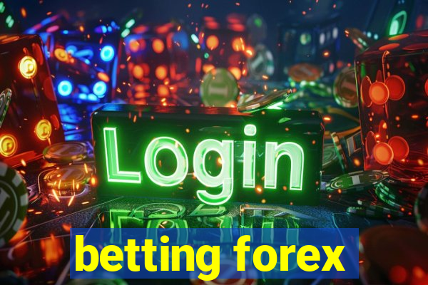 betting forex