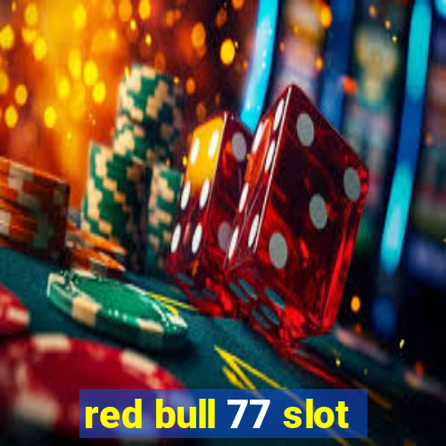 red bull 77 slot