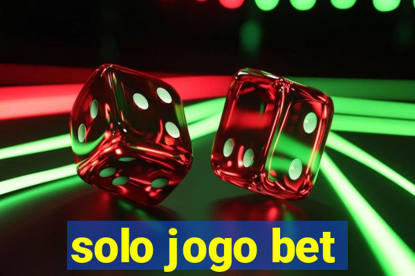 solo jogo bet