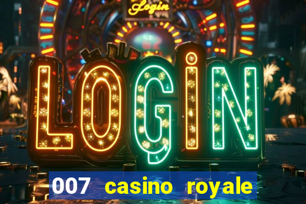 007 casino royale online leyendado