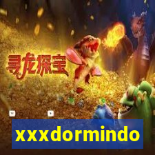 xxxdormindo