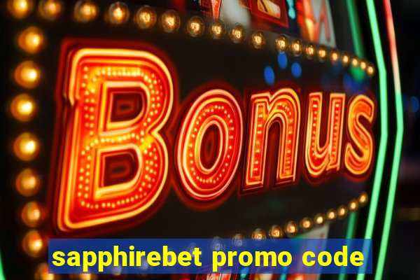 sapphirebet promo code