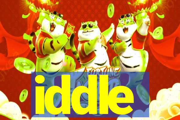 iddle