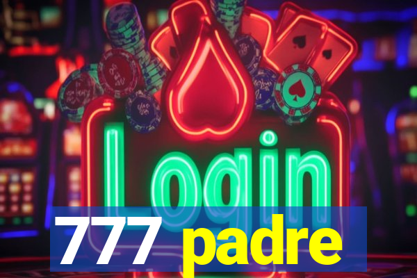 777 padre