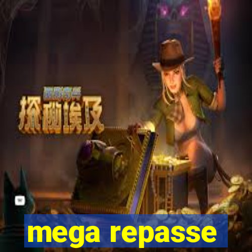 mega repasse