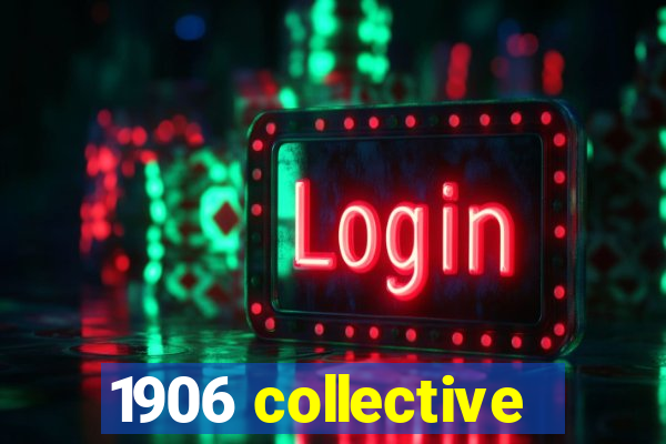 1906 collective