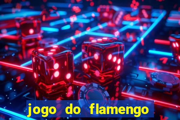 jogo do flamengo vai passar na fla tv