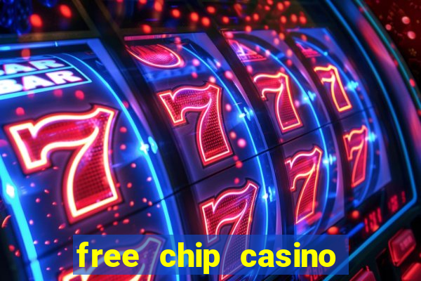 free chip casino no deposit