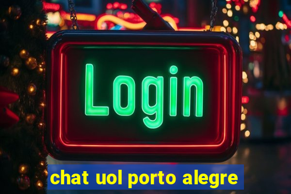 chat uol porto alegre