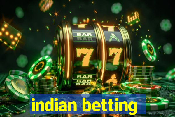 indian betting