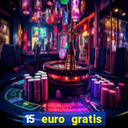 15 euro gratis casino deutschland