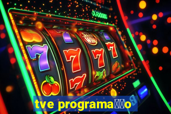 tve programa莽茫o