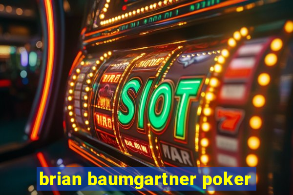 brian baumgartner poker