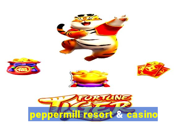 peppermill resort & casino