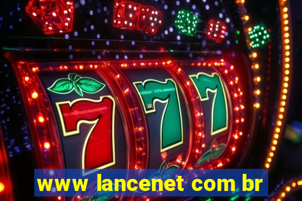 www lancenet com br