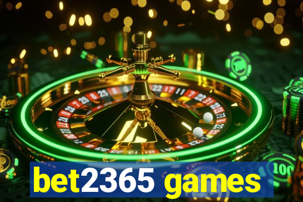 bet2365 games