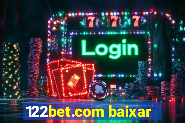 122bet.com baixar