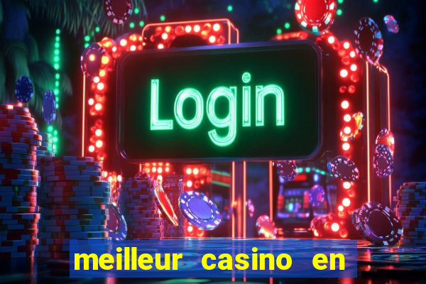 meilleur casino en ligne 2022