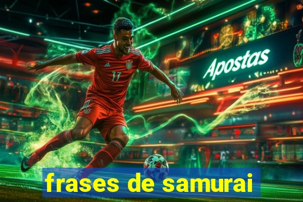 frases de samurai