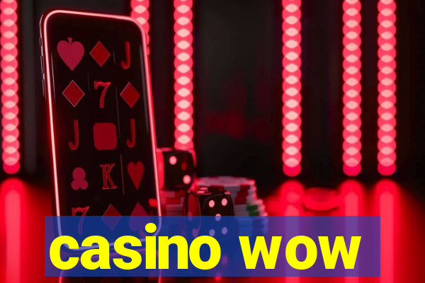 casino wow