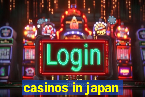 casinos in japan