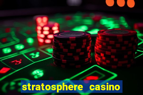 stratosphere casino and tower hotel