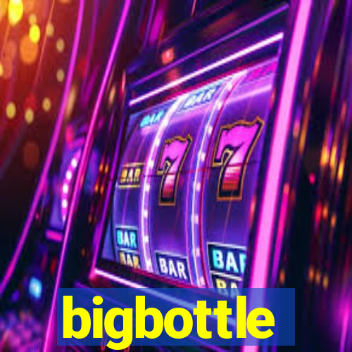 bigbottle